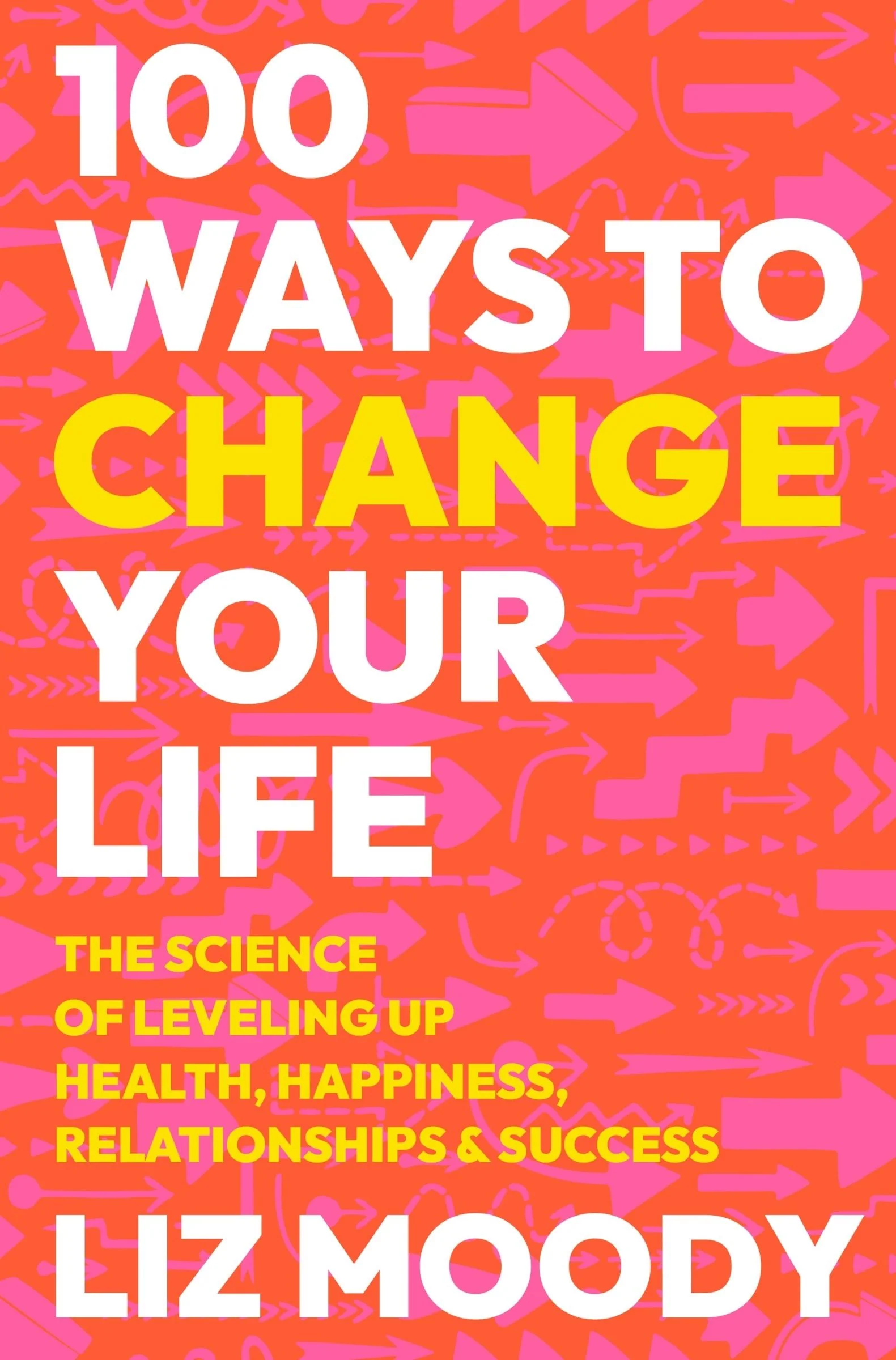 100 Ways to Change Your Life - Image 3
