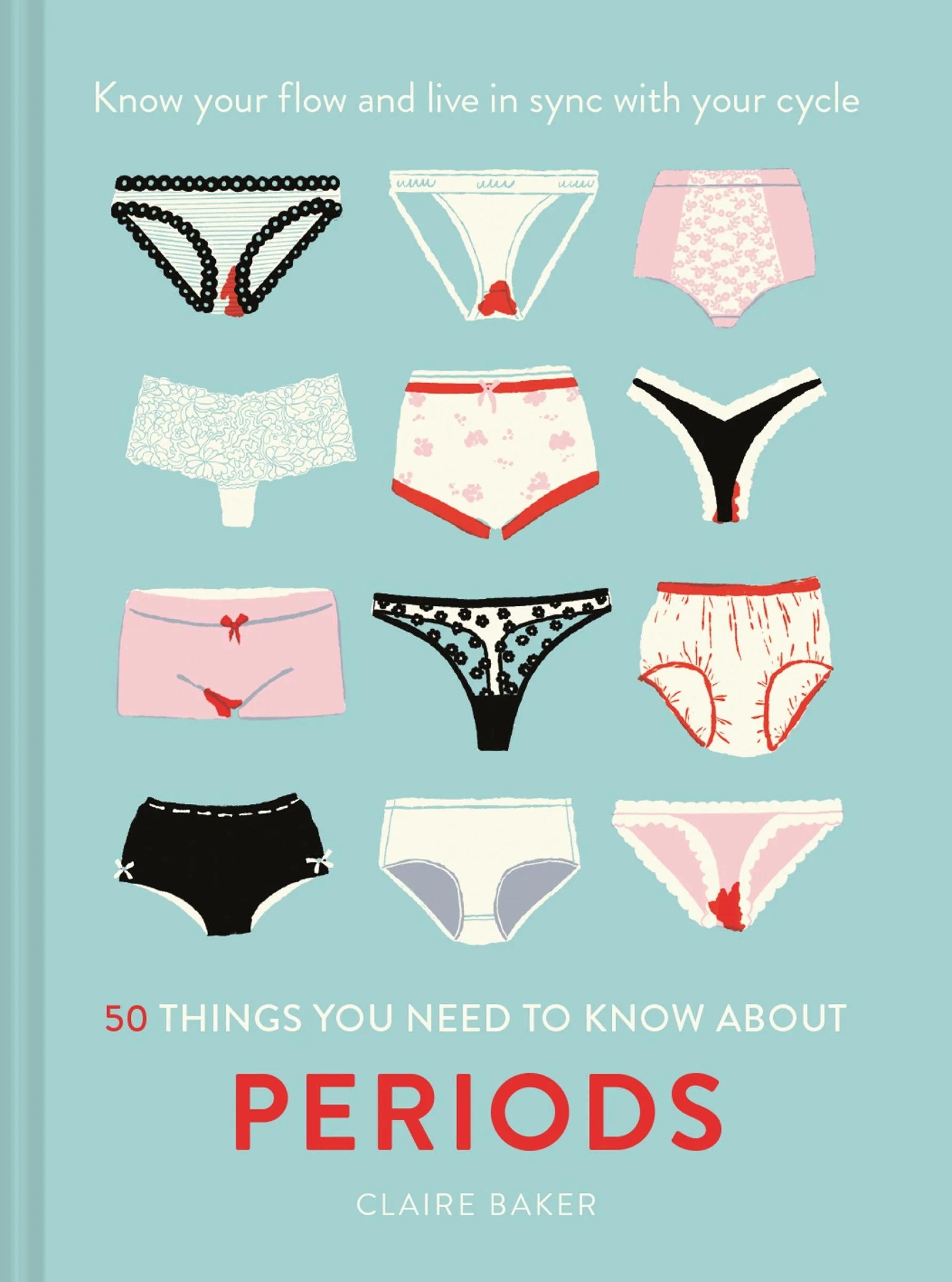 50 Things You Need to Know About Periods: Know your flow and live in sync with your cycle - Image 3