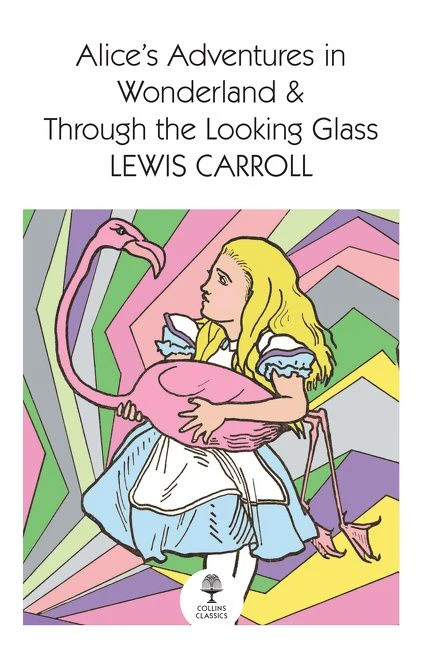 Alice’s Adventures in Wonderland and Through the Looking Glass (Collins Classics) - Image 2