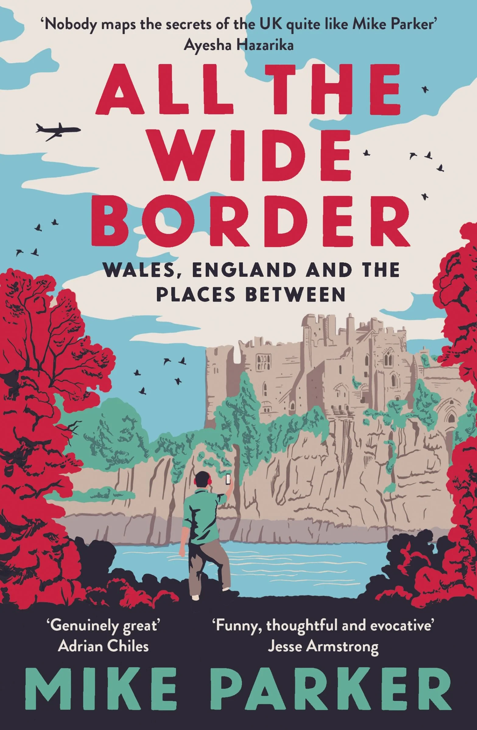 All the Wide Border: Wales, England and the Places Between - Image 2