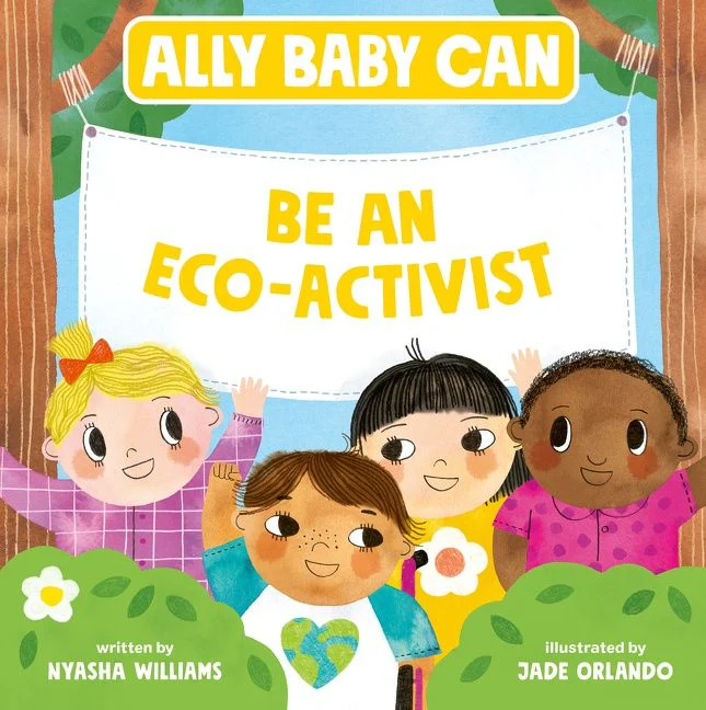 Ally Baby Can: Be an Eco-Activist - Image 2