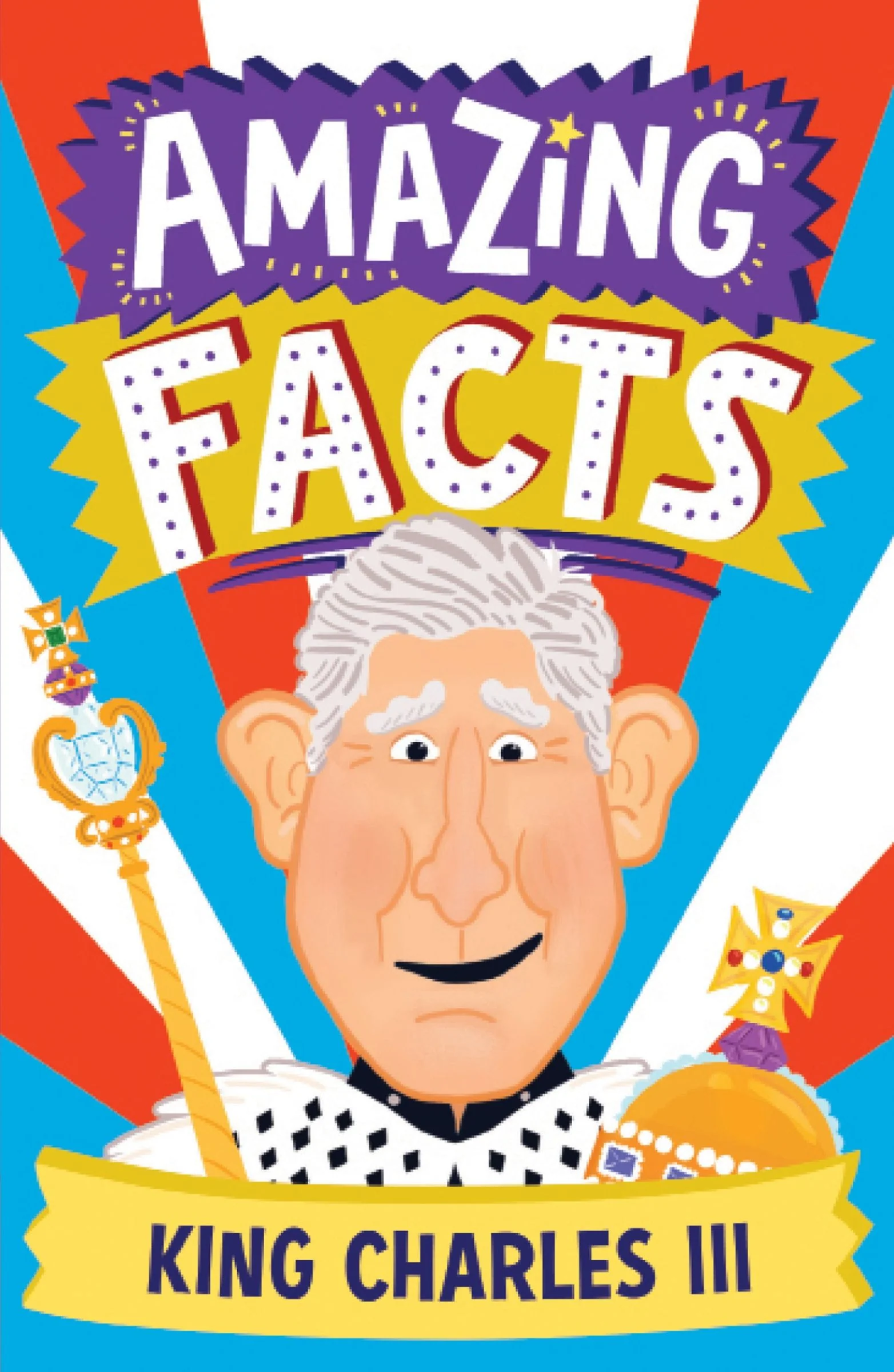 Amazing Facts King Charles III (Amazing Facts Every Kid Needs to Know) - Image 3