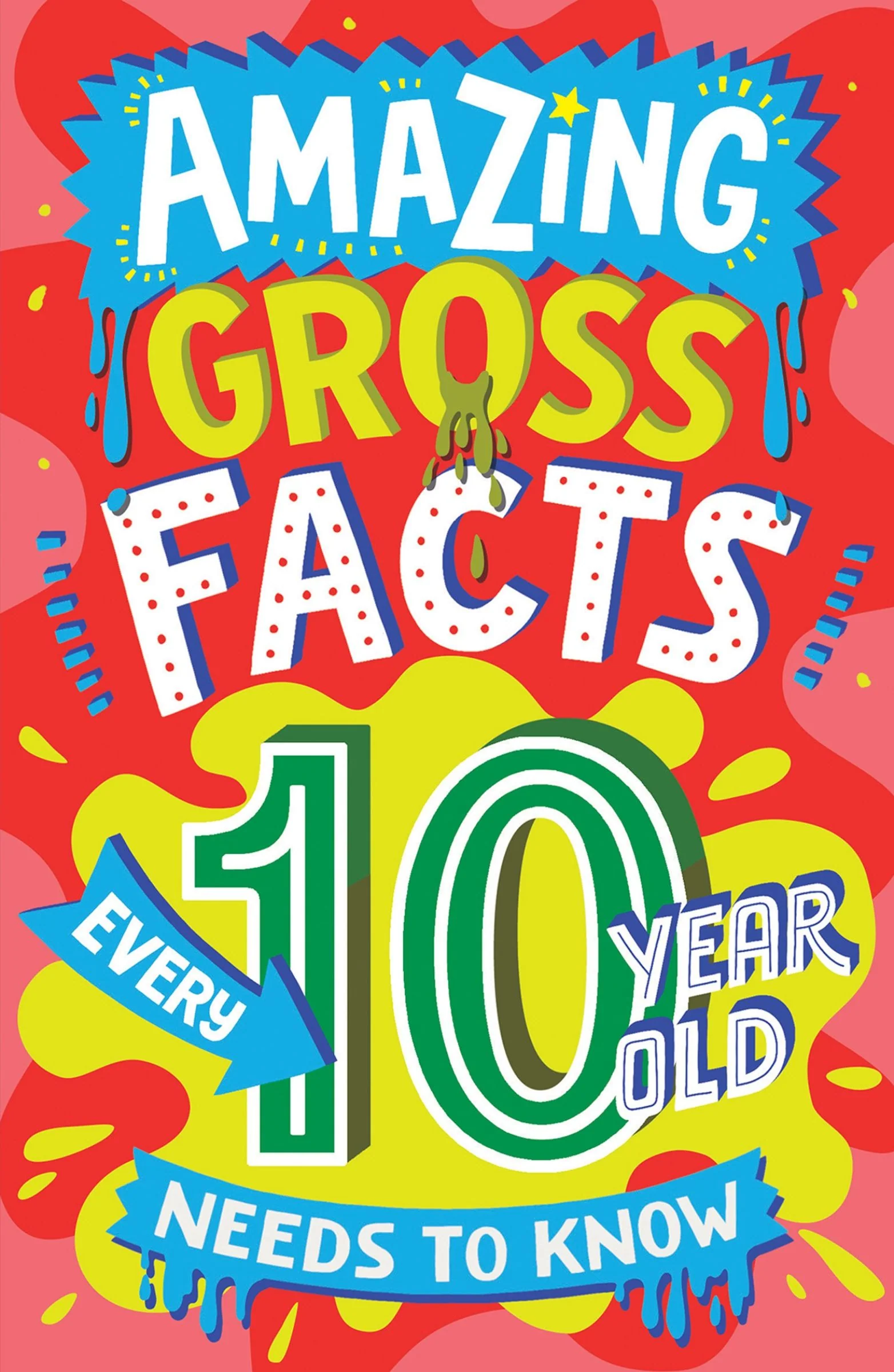 Amazing Gross Facts Every 10 Year Old Needs to Know (Amazing Facts Every Kid Needs to Know) - Image 3