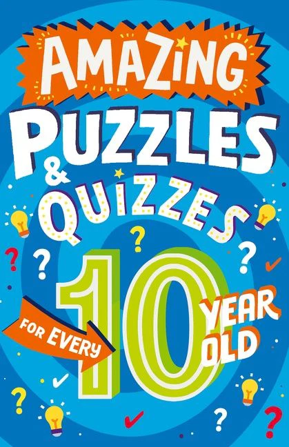Amazing Puzzles and Quizzes Every 10 Year Old Wants to Play (Amazing Puzzles and Quizzes for Every Kid) - Image 2