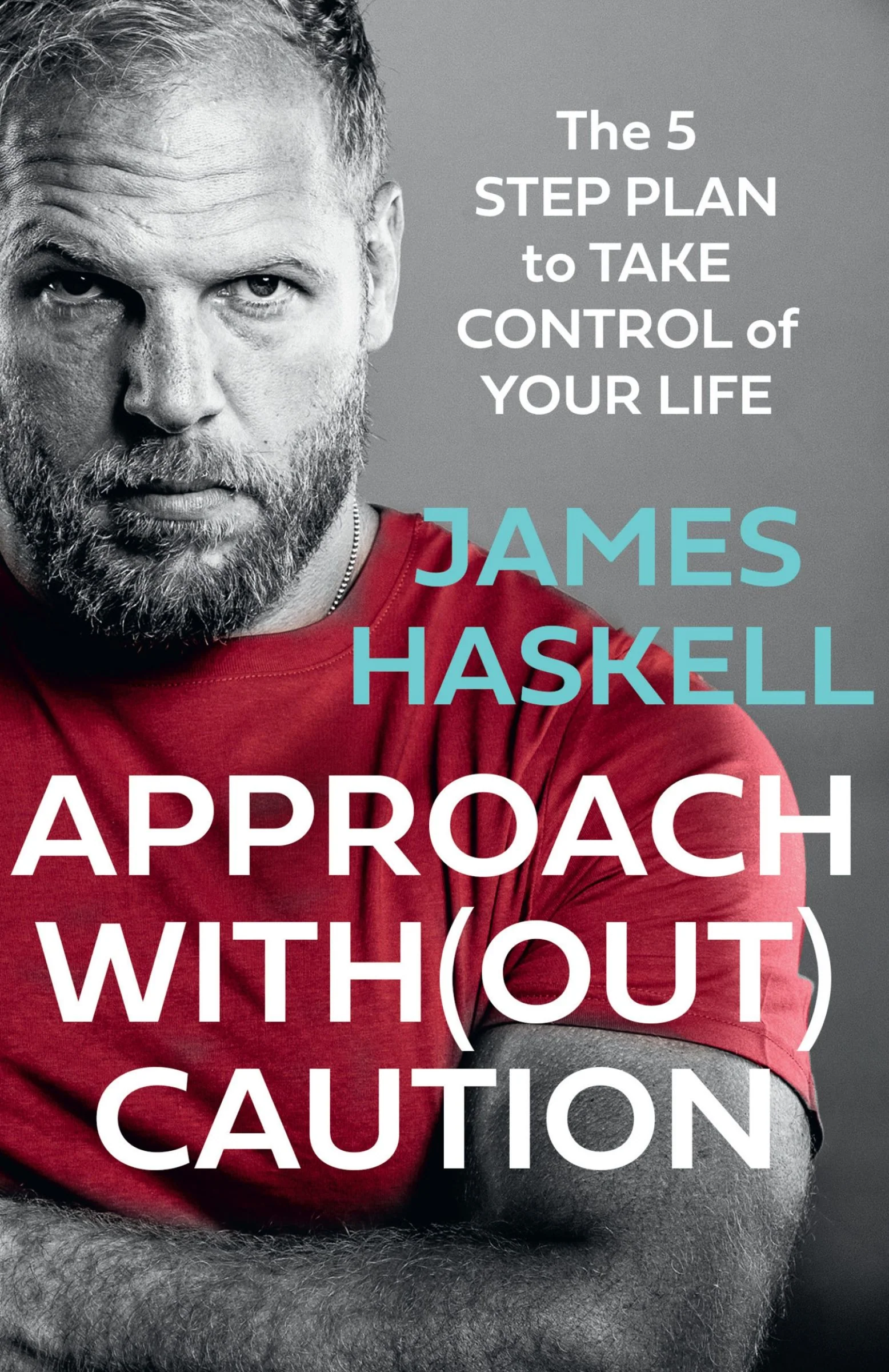 Approach Without Caution: The 5-Step Plan to Take Control of Your Life - Image 2