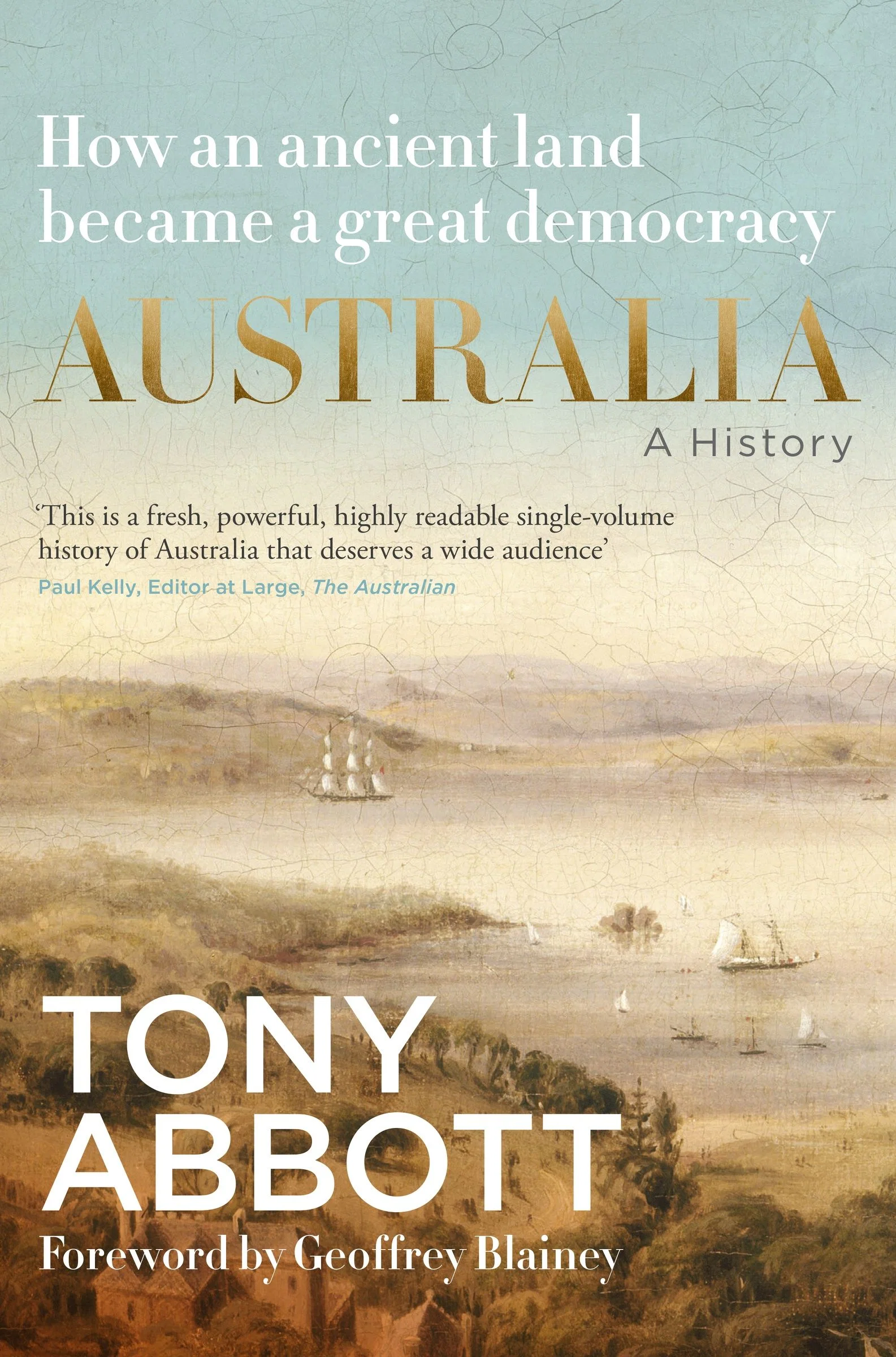 Australia: A History: by the former Prime Minister Tony Abbott with a foreword by Geoffrey Blainey - Image 3