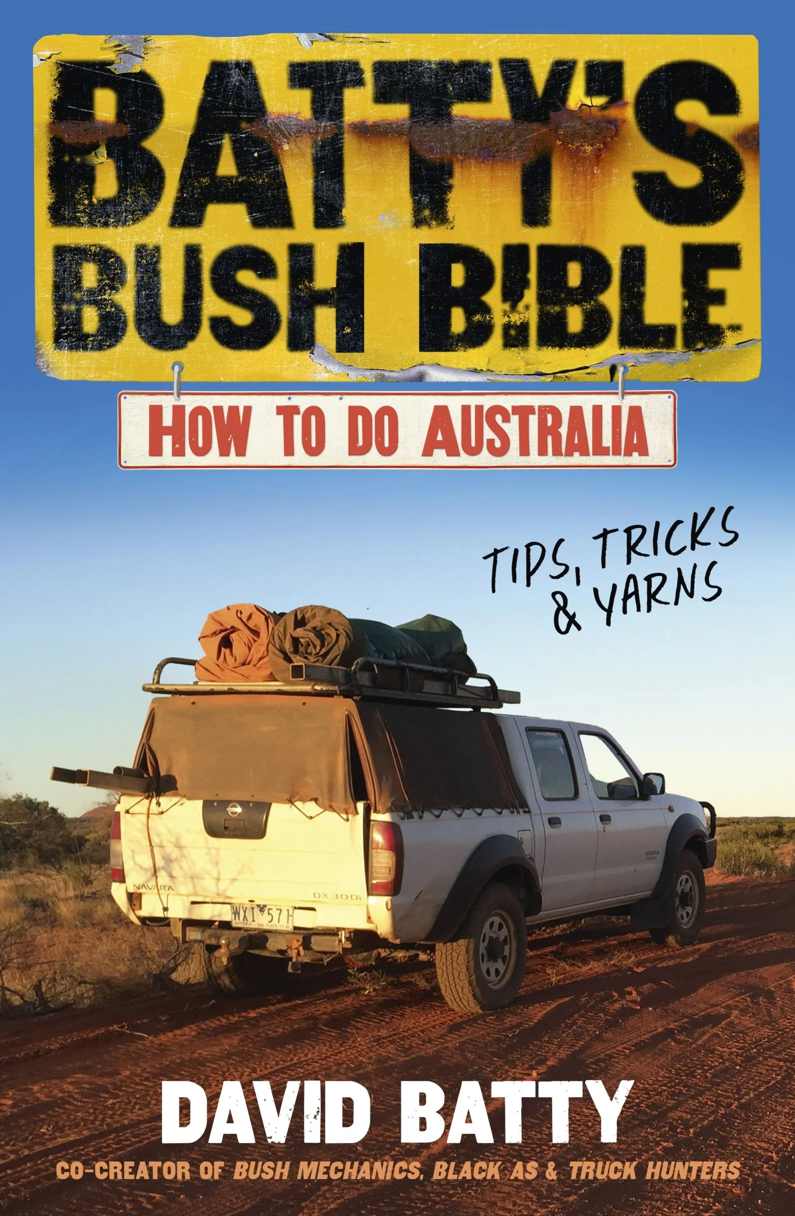 Batty's Bush Bible: How to do Australia, a hilarious travel & survival guide for aspiring adventurers from the beloved co-creator of Bush Mechanics, perfect for readers of BACK ROADS - Image 4