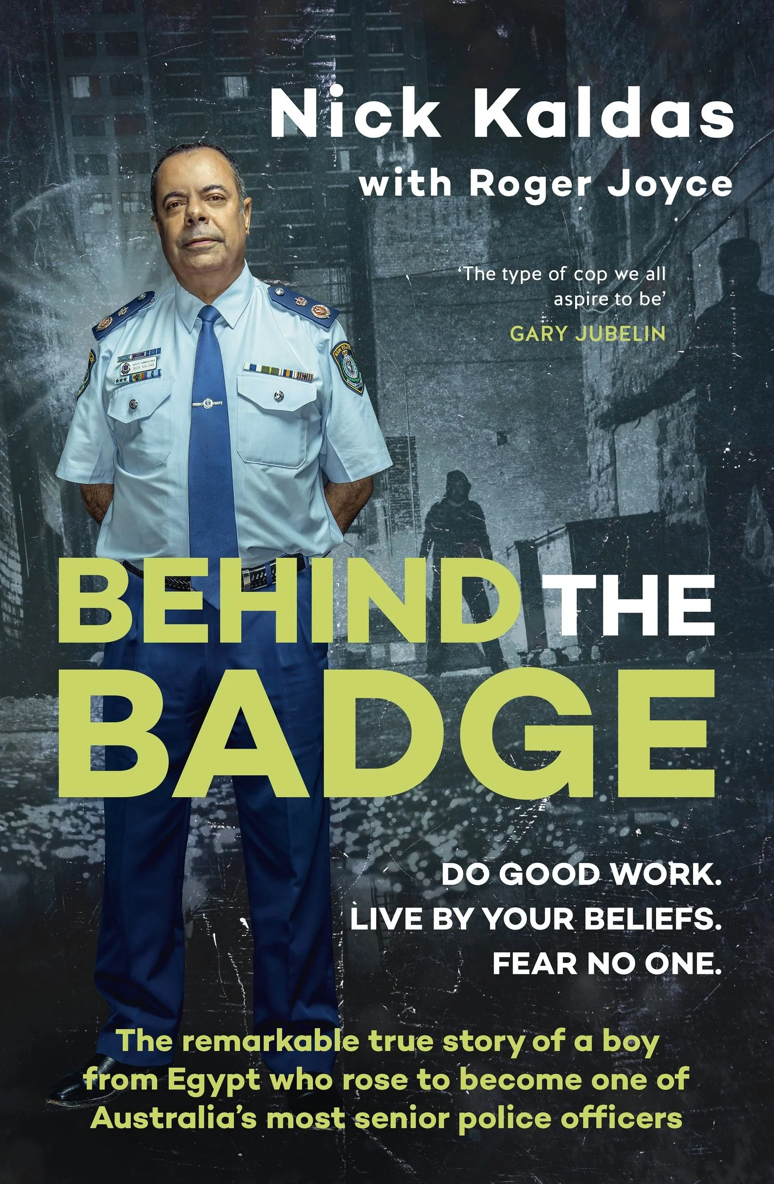 Behind the Badge: The remarkable & compelling true story of a boy from Egypt who became one of Australia's most senior police, for readers of THE GOOD COP & I CATCH KILLERS - Image 2