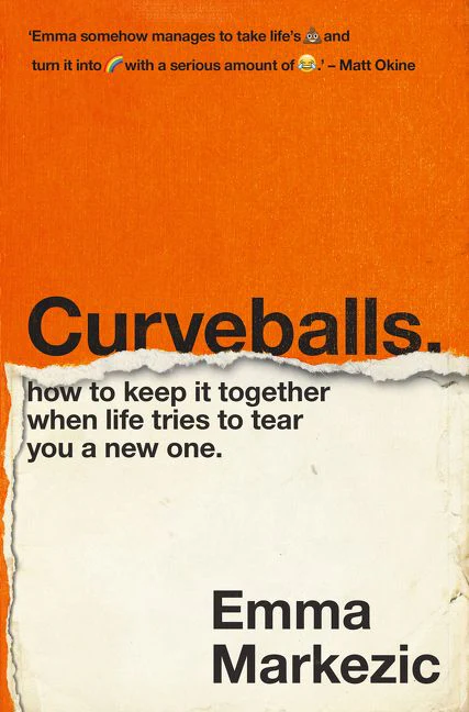 Curveballs: How to Keep It Together when Life Tries to Tear You a New One - Image 2