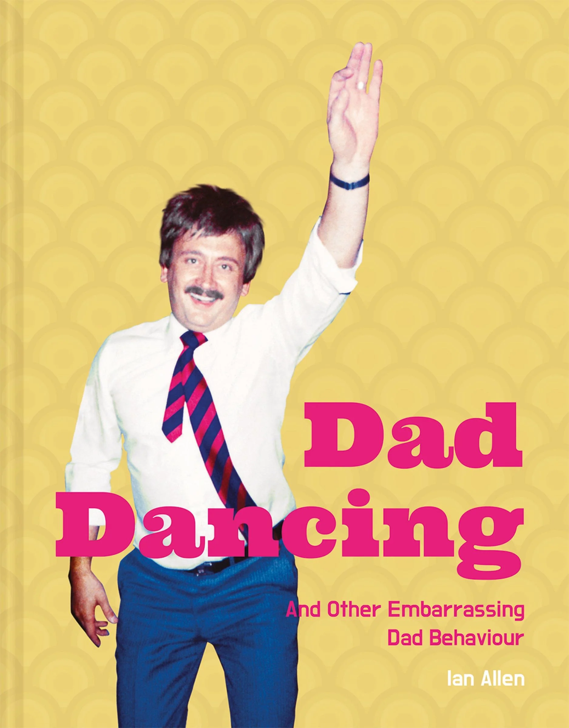 Dad Dancing: and Other Embarrassing Dad Behaviour - Image 3
