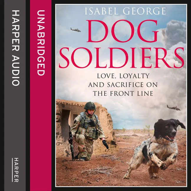 Dog Soldiers: Love, loyalty and sacrifice on the front line - Image 2
