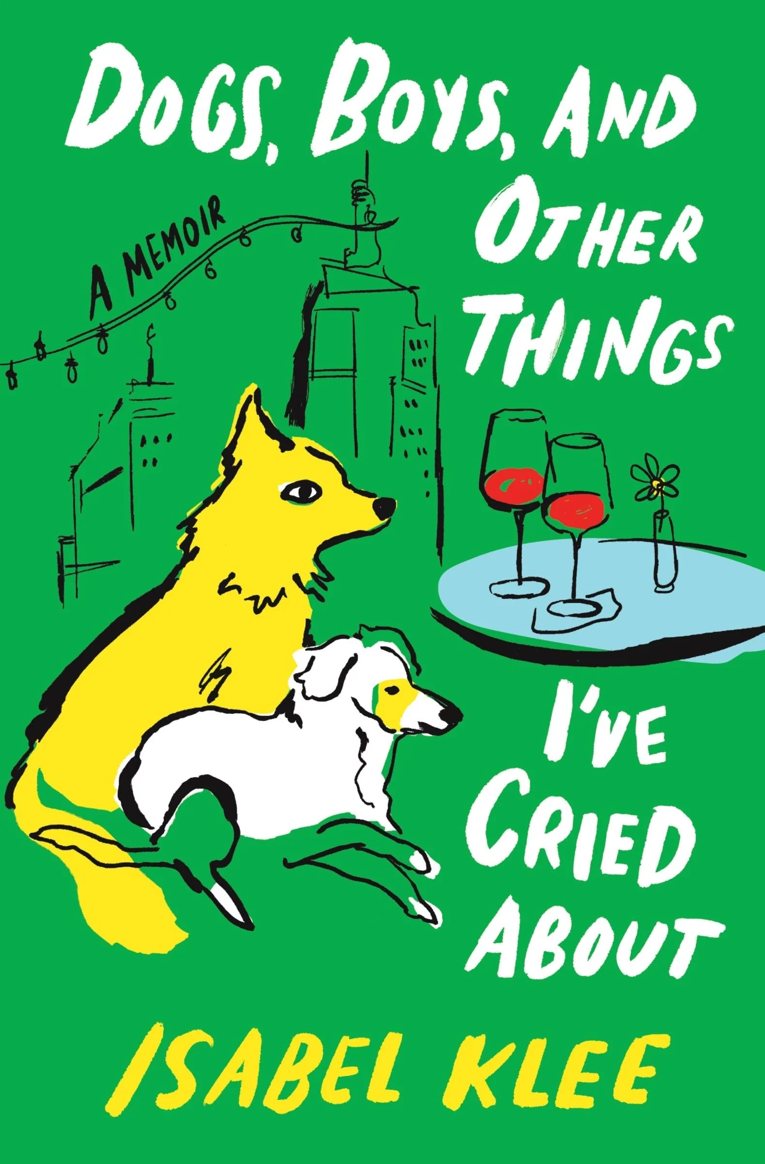 Dogs, Boys, and Other Things I’ve Cried About - Image 3