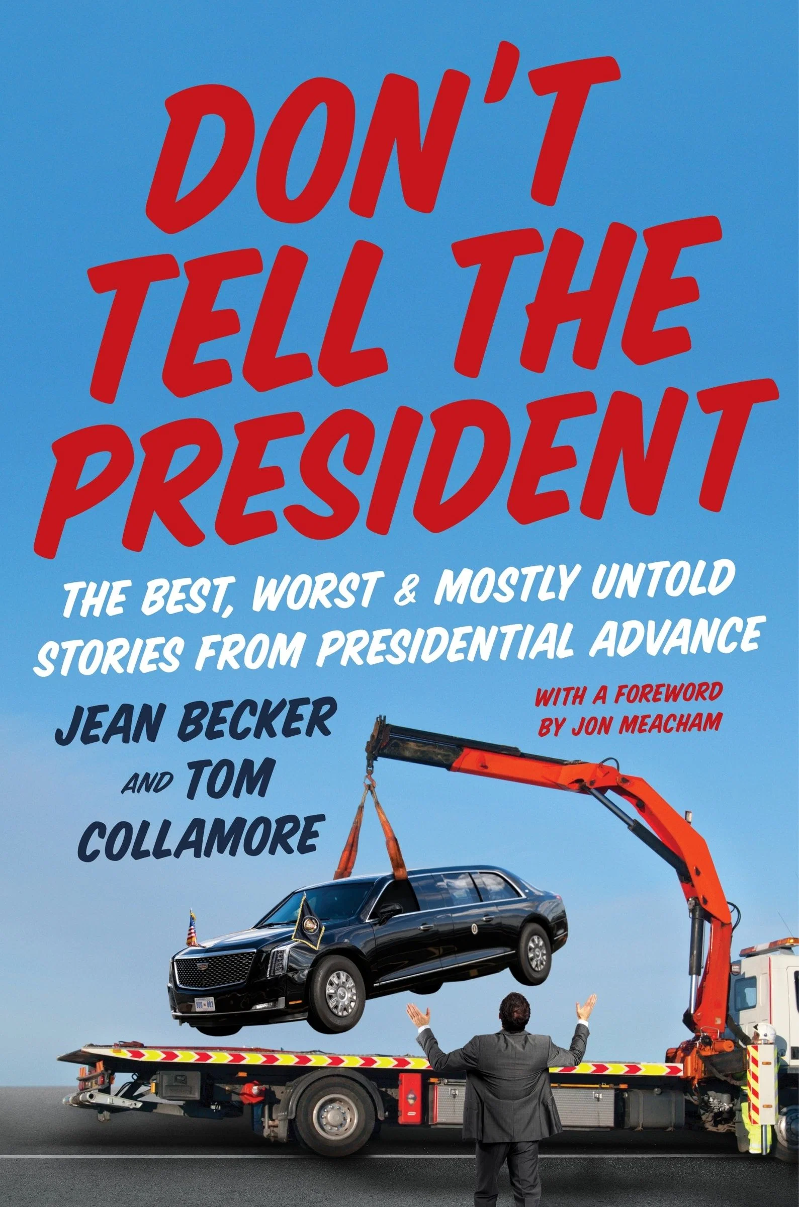 Don’t Tell the President