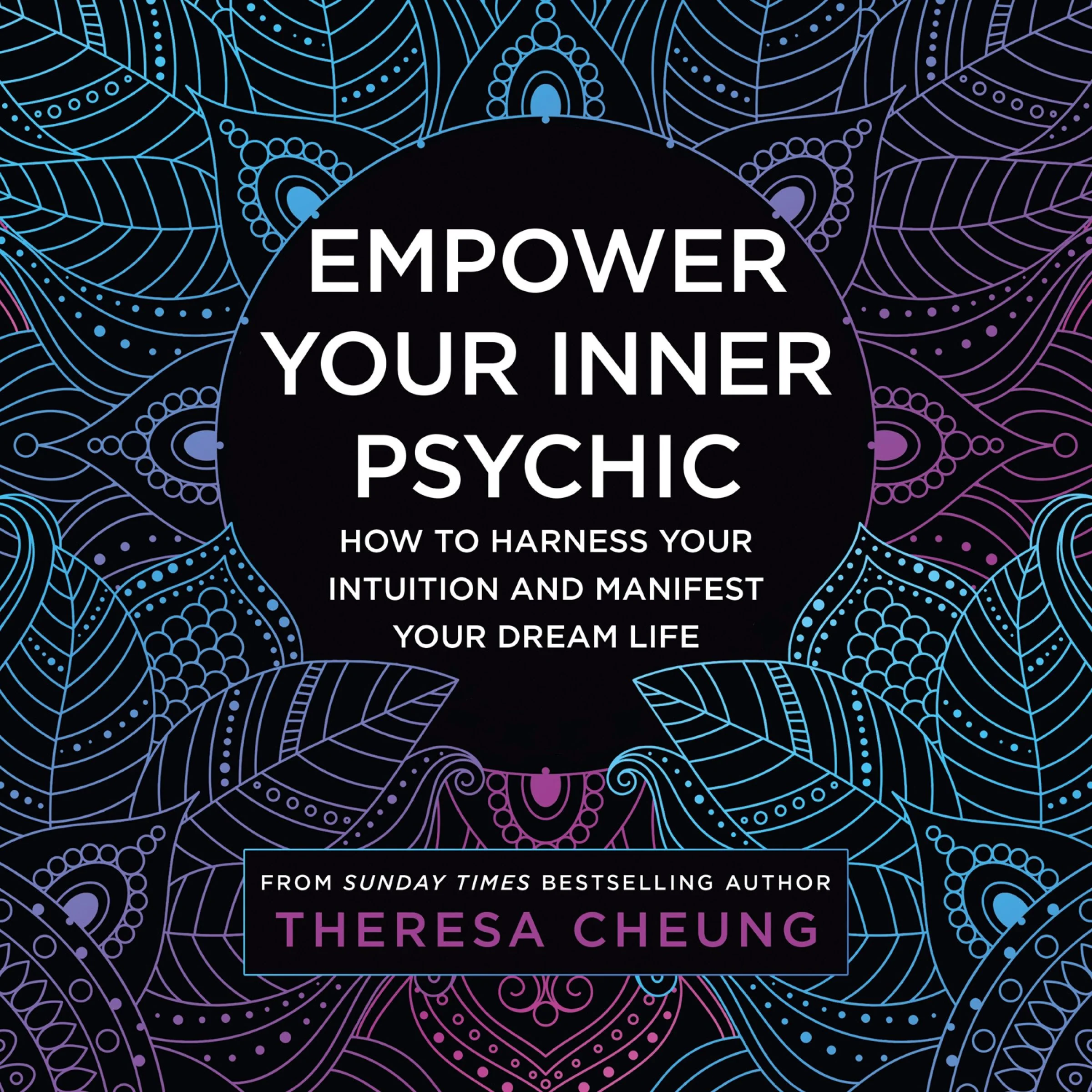 Empower Your Inner Psychic: How to harness your intuition and manifest your dream life – a guide to strengthen decision-making, practise mindfulness and achieve happiness - Image 4