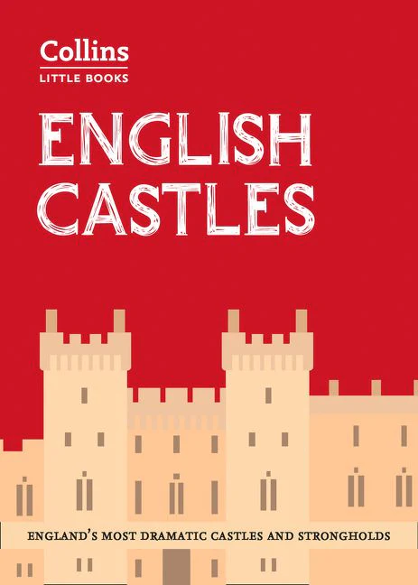 English Castles: England’s most dramatic castles and strongholds (Collins Little Books) - Image 2