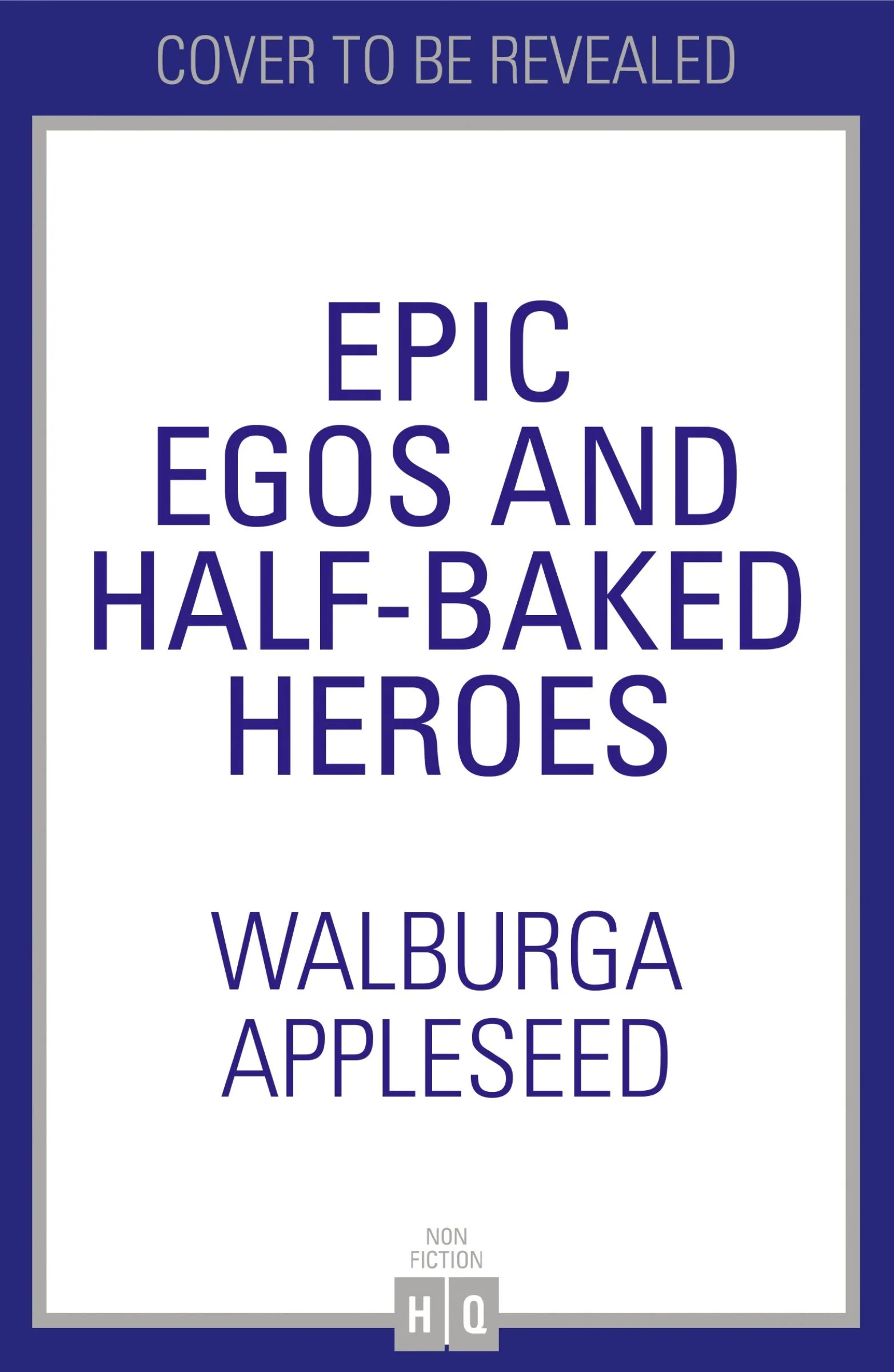 Epic Egos and Half-Baked Heroes - Image 3