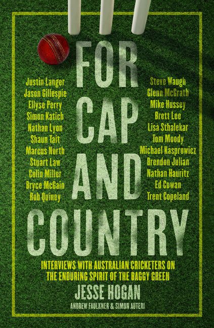 For Cap and Country: Interviews with Australian cricketers on the enduring spirit of the baggy green - Image 2