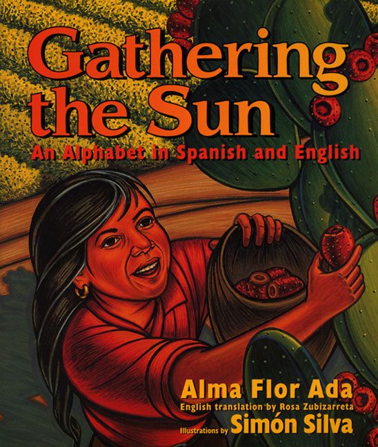 Gathering the Sun: An Alphabet in Spanish and English - Image 2