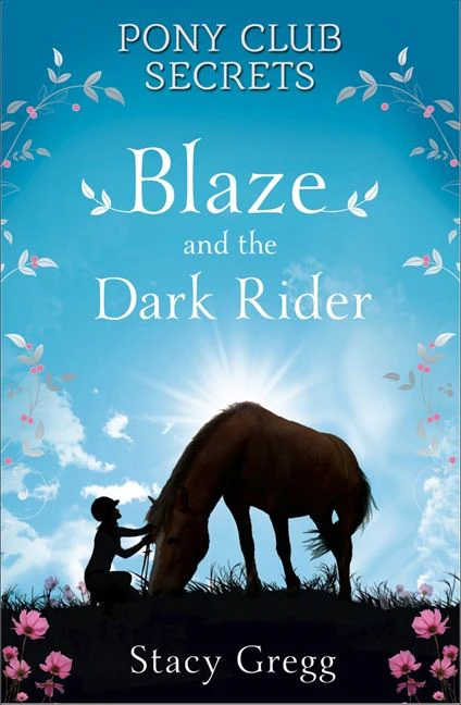 Blaze and the Dark Rider (Pony Club Secrets, Book 2) - Image 3
