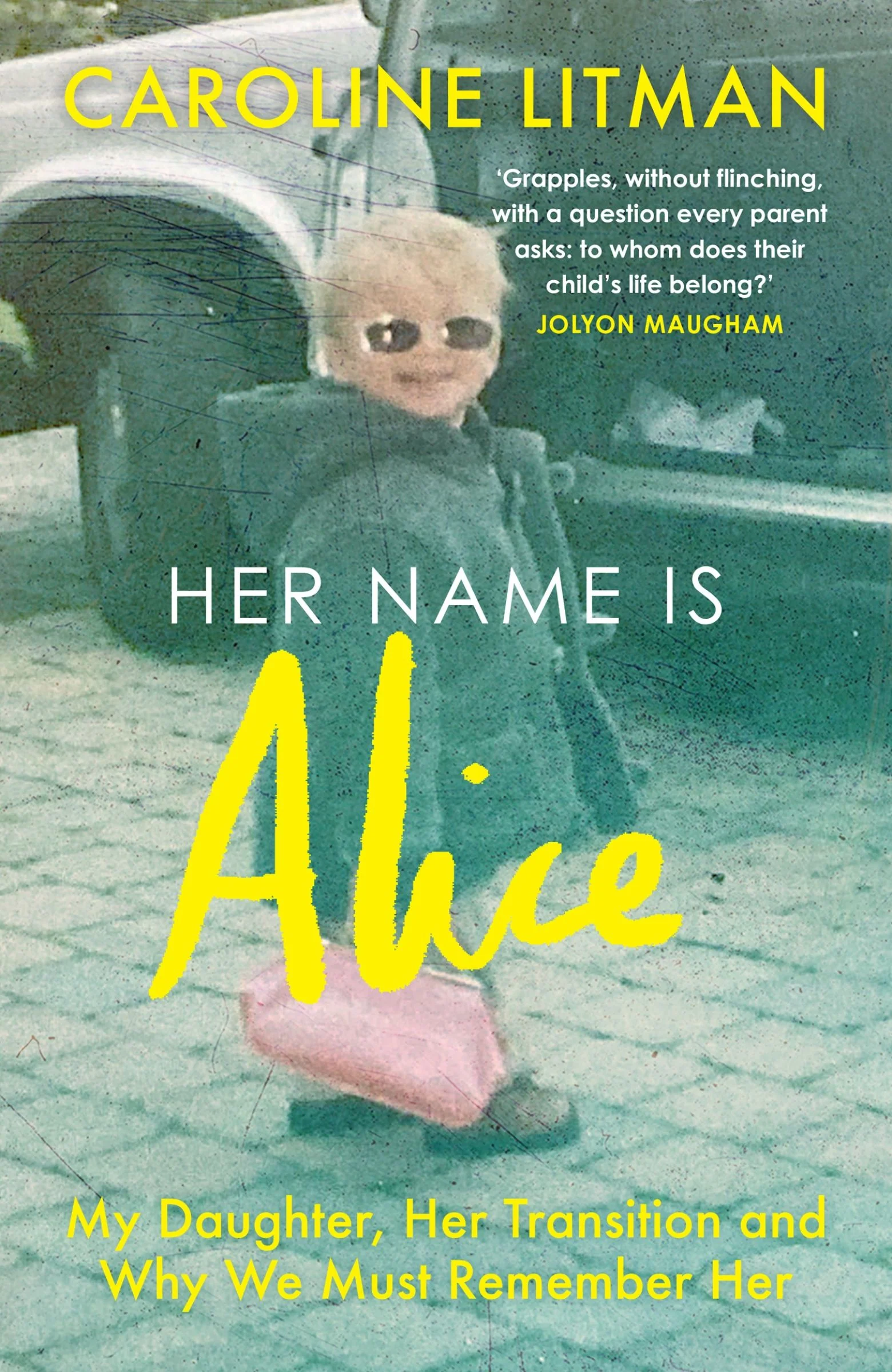 Her Name Is Alice: My Daughter, Her Transition and Why We Must Remember Her - Image 2