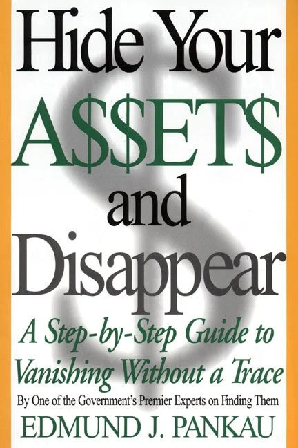 Hide Your Assets and Disappear - Image 2