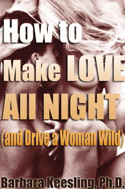 How to Make Love All Night - Image 3