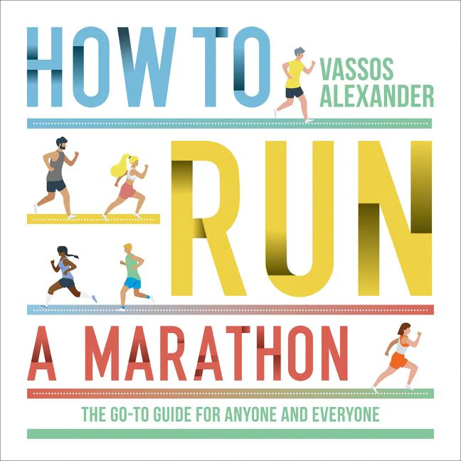 How to Run a Marathon: The Go-to Guide for Anyone and Everyone - Image 2