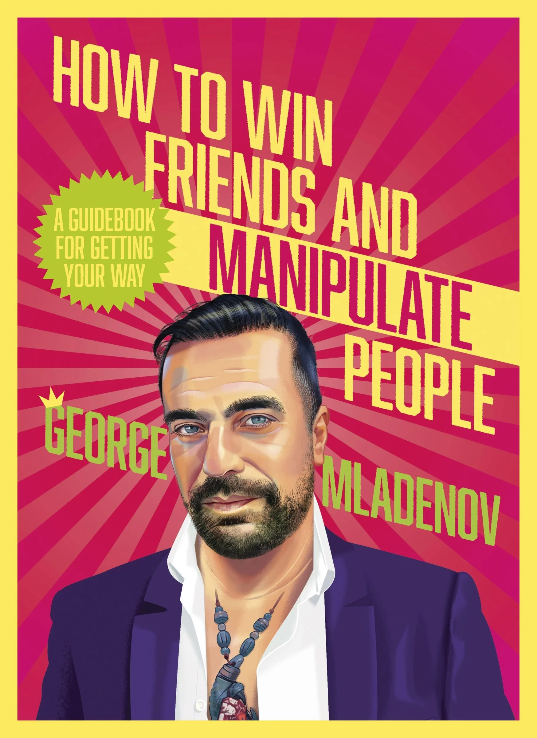 How To Win Friends And Manipulate People: A Guidebook for Getting Your Way - Image 4
