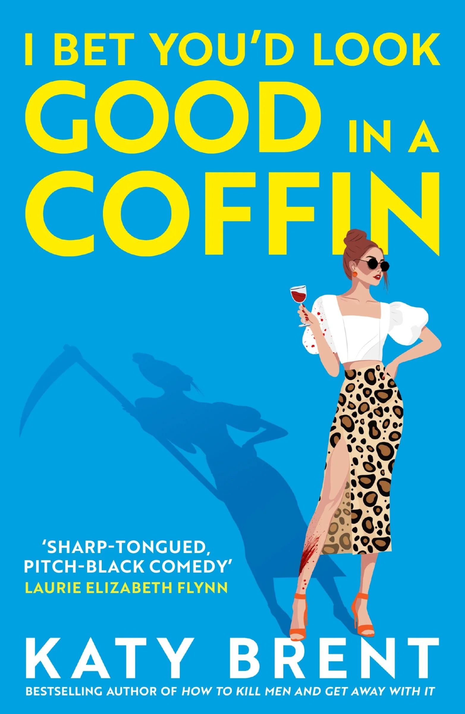I Bet You’d Look Good in a Coffin (Kitty Collins, Book 2) - Image 2