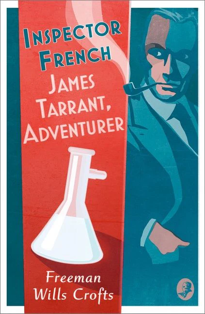 Inspector French: James Tarrant, Adventurer (Inspector French, Book 17) - Image 2