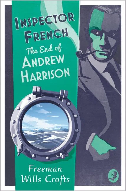 Inspector French: The End of Andrew Harrison (Inspector French, Book 14) - Image 3