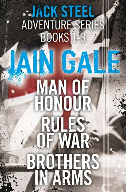 Jack Steel Adventure Series Books 1-3: Man of Honour, Rules of War, Brothers in Arms - Image 2