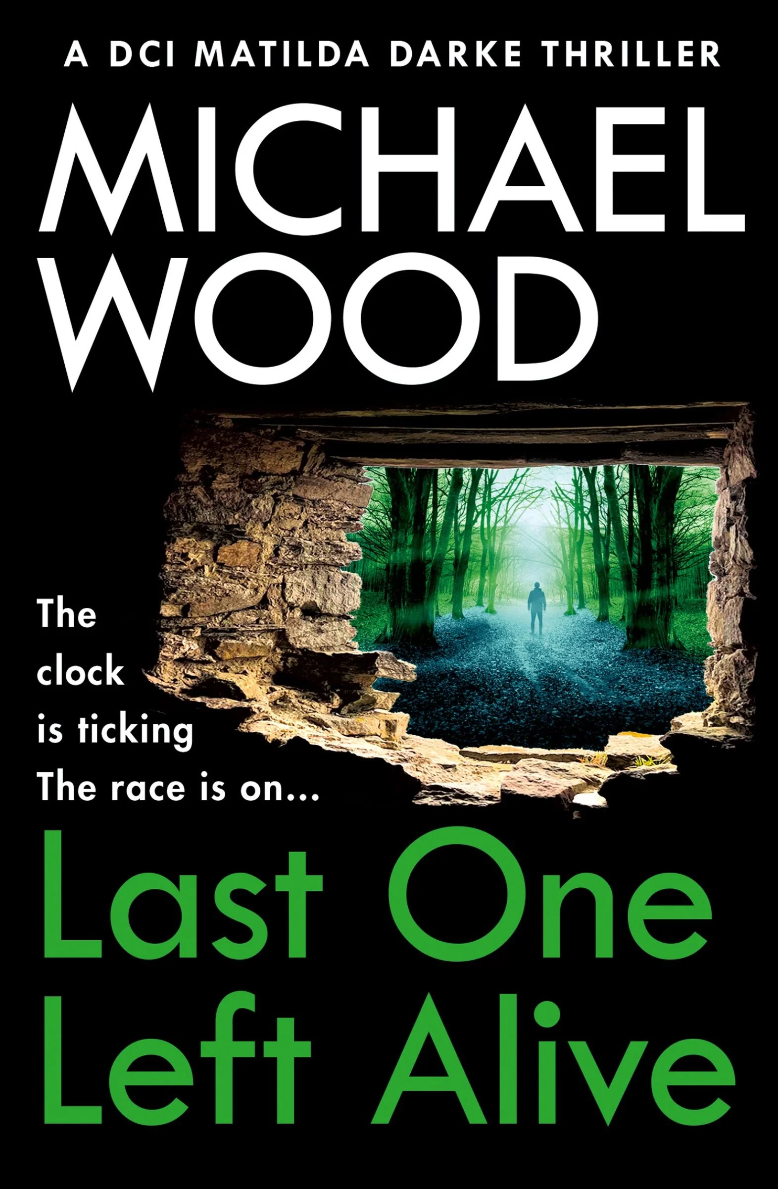 Last One Left Alive (DCI Matilda Darke Thriller, Book 12) - Image 3