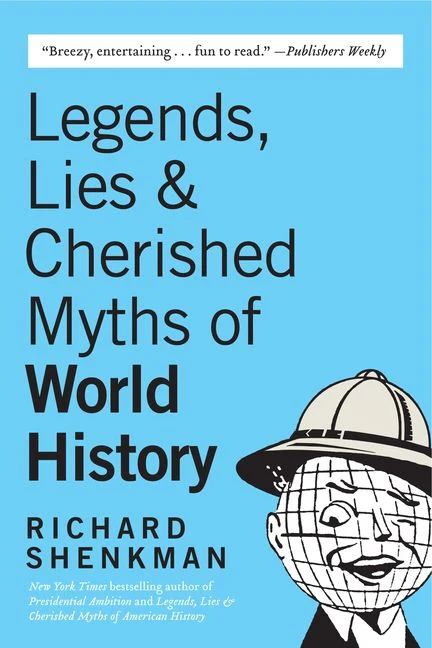 Legends, Lies & Cherished Myths of World History - Image 2