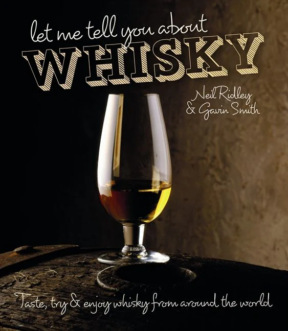 Let Me Tell You About Whisky: Taste, try & enjoy whisky from around the world - Image 2