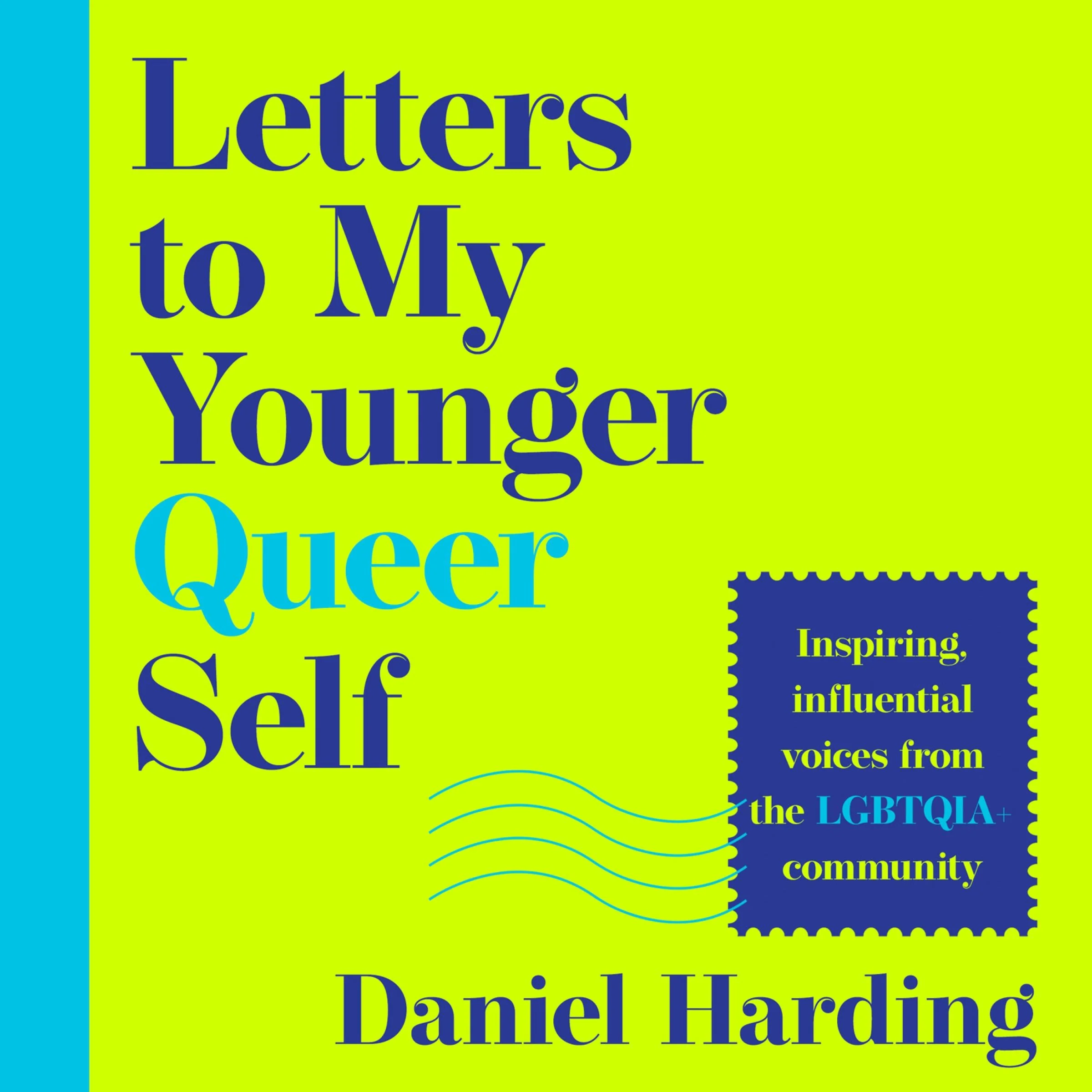 Letters to My Younger Queer Self: Inspiring, influential voices from the LGBTQIA+ community - Image 3
