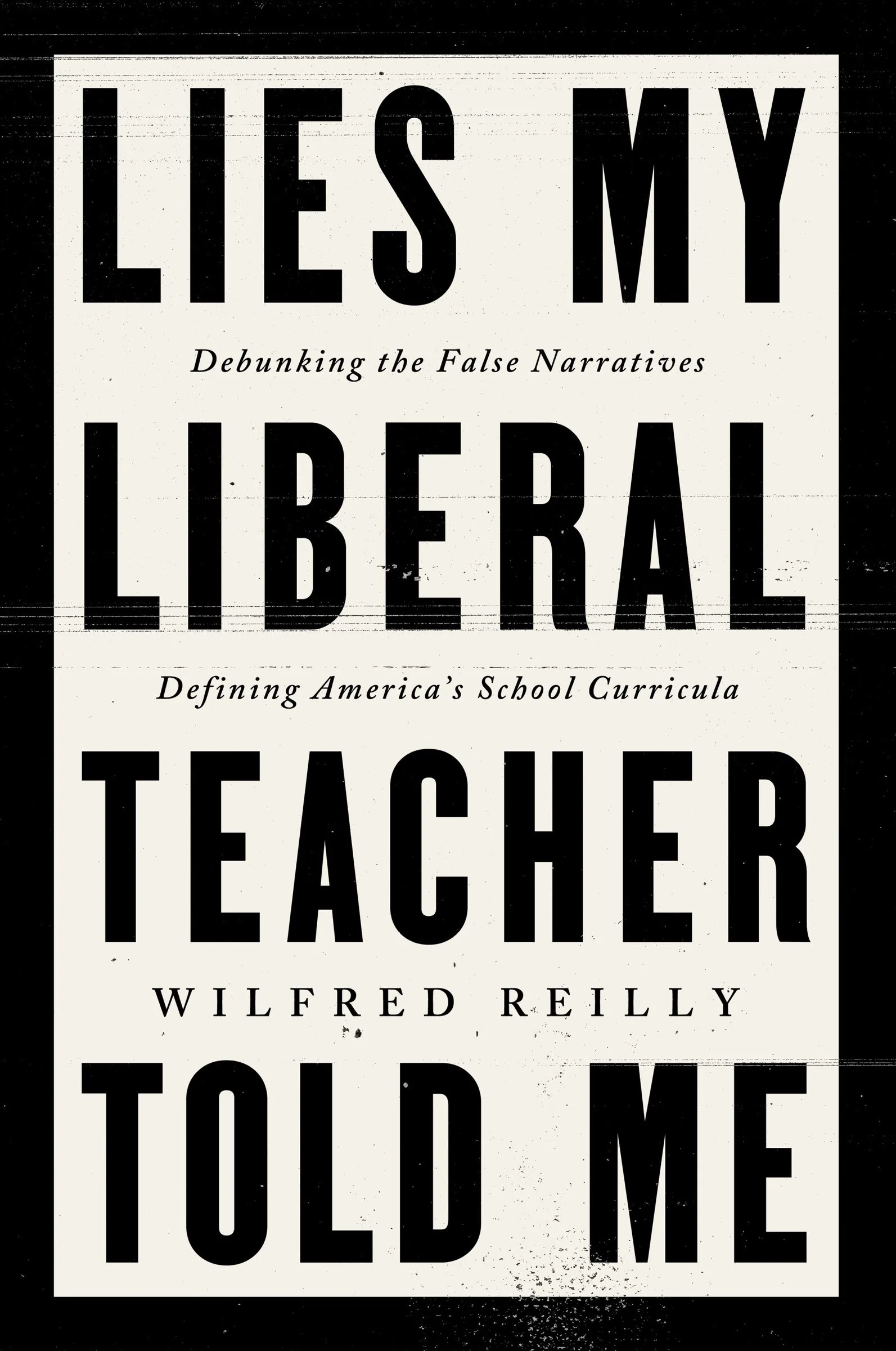 Lies My Liberal Teacher Told Me - Image 3