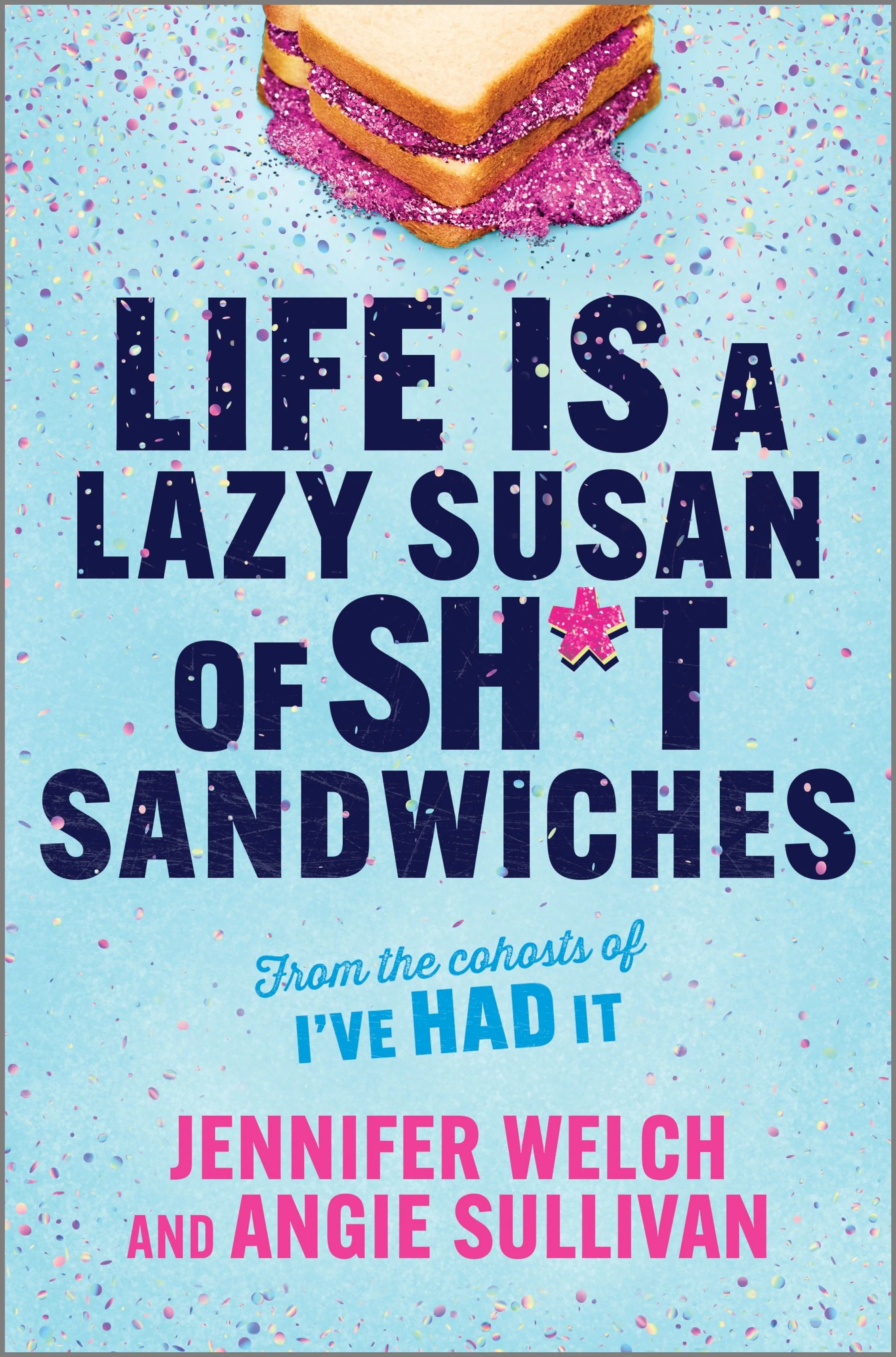 Life Is a Lazy Susan of Sh*t Sandwiches - Image 2