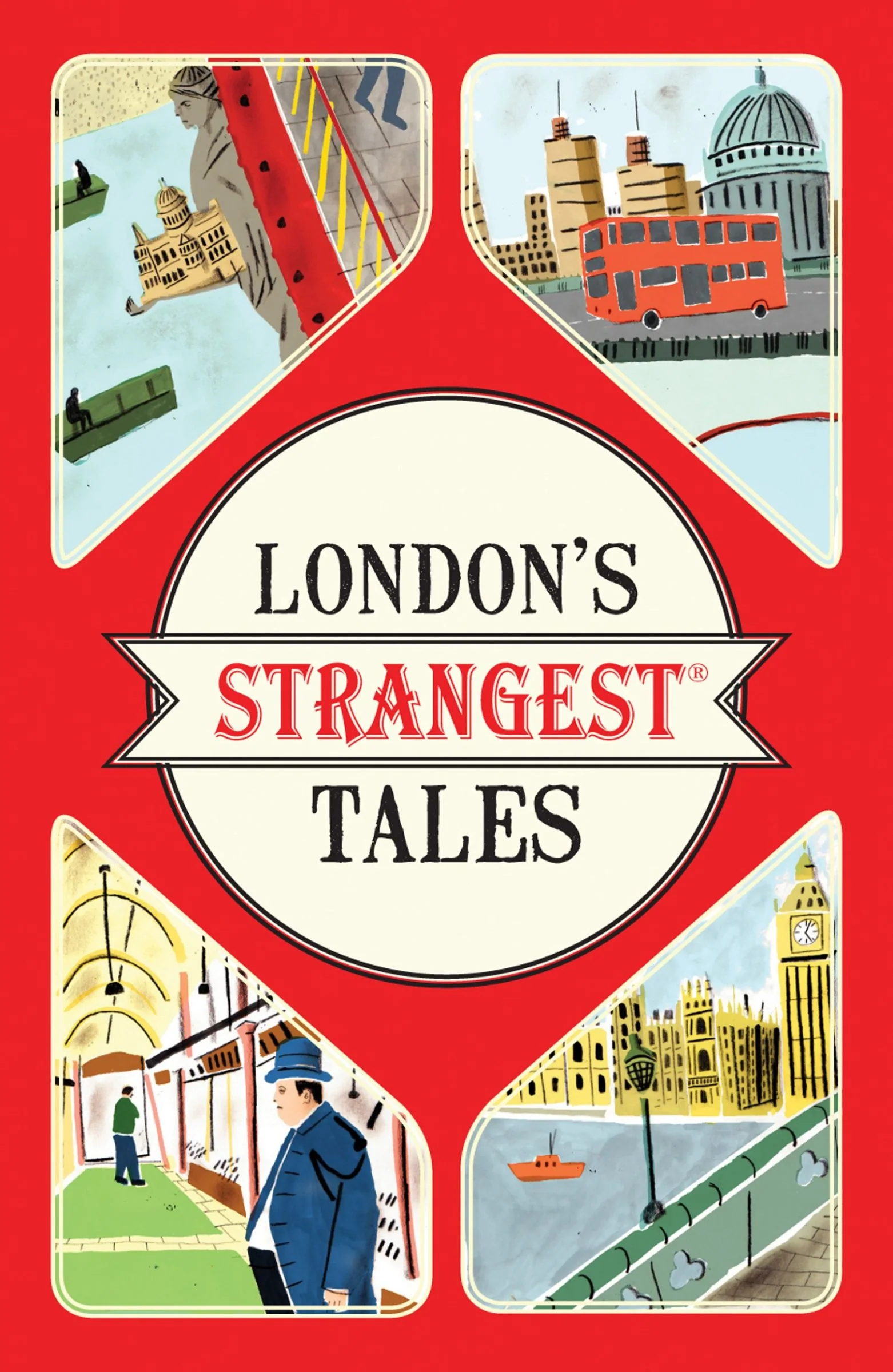 London's Strangest Tales: Extraordinary but true stories from over a thousand years of London's History (Strangest) - Image 5