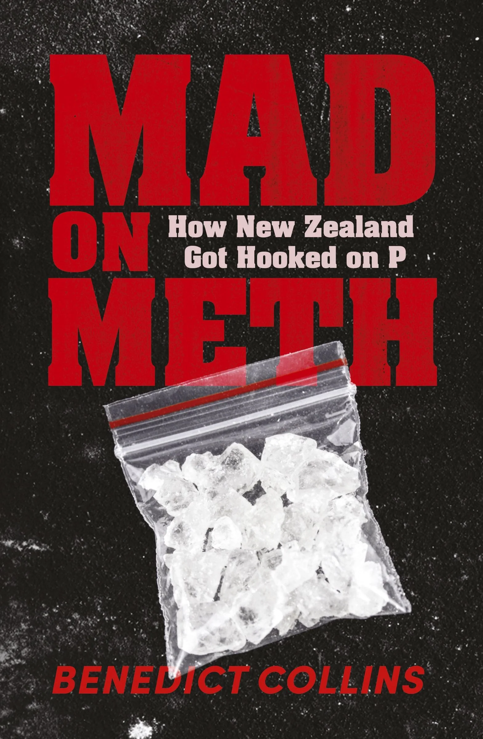 Mad on Meth: How New Zealand got hooked on P - Image 2