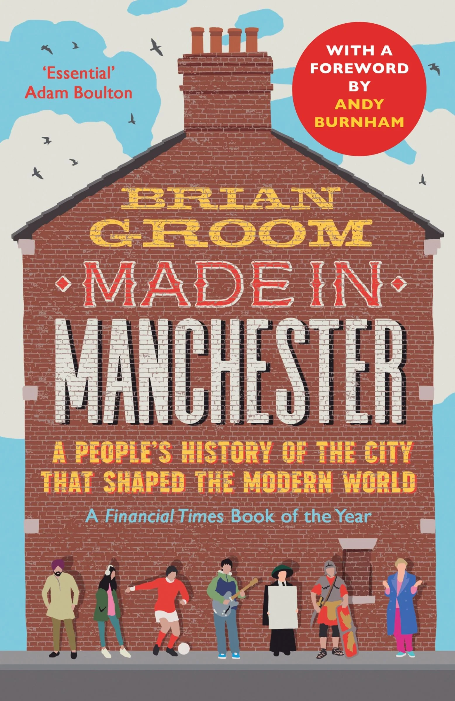 Made in Manchester: A people’s history of the city that shaped the modern world - Image 11