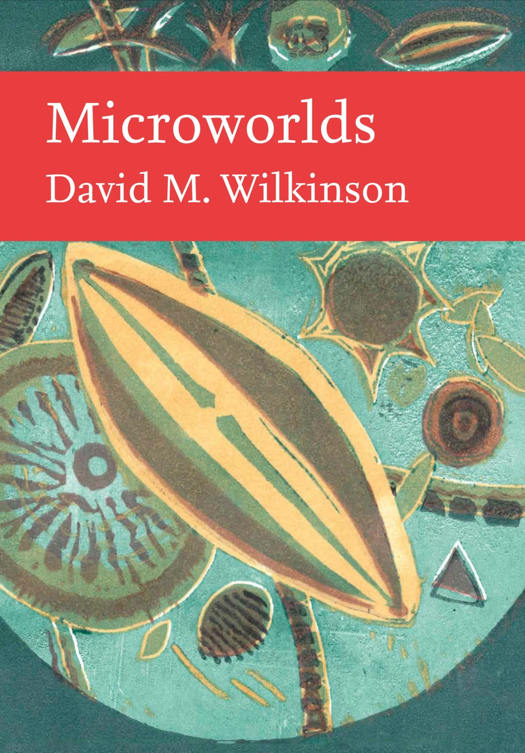Microworlds (Collins New Naturalist Library) - Image 2