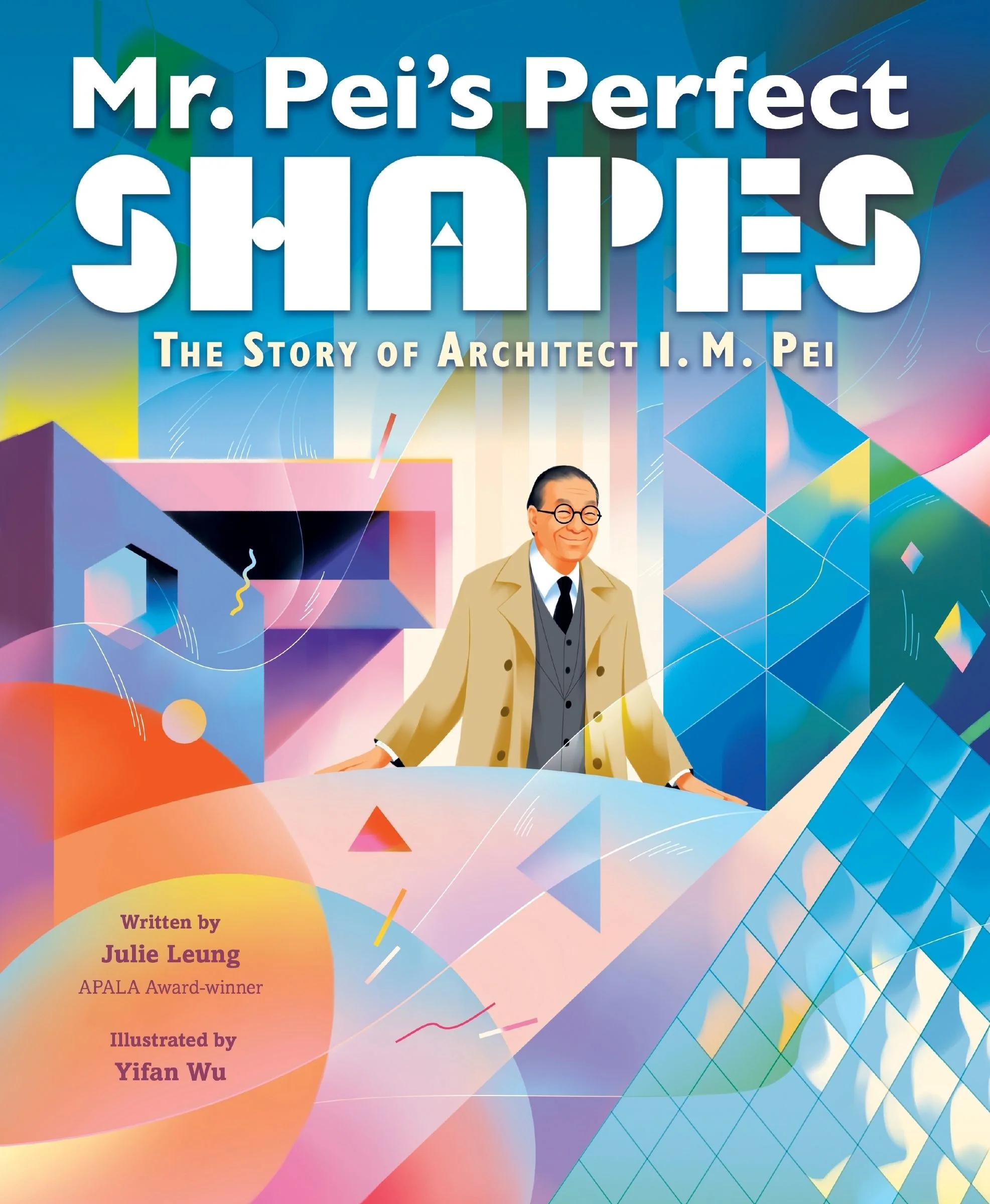 Mr. Pei’s Perfect Shapes: The Story of Architect I. M. Pei - Image 2