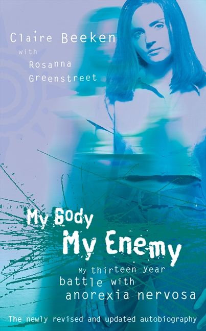 MY BODY, MY ENEMY: My 13 year battle with anorexia nervosa - Image 2