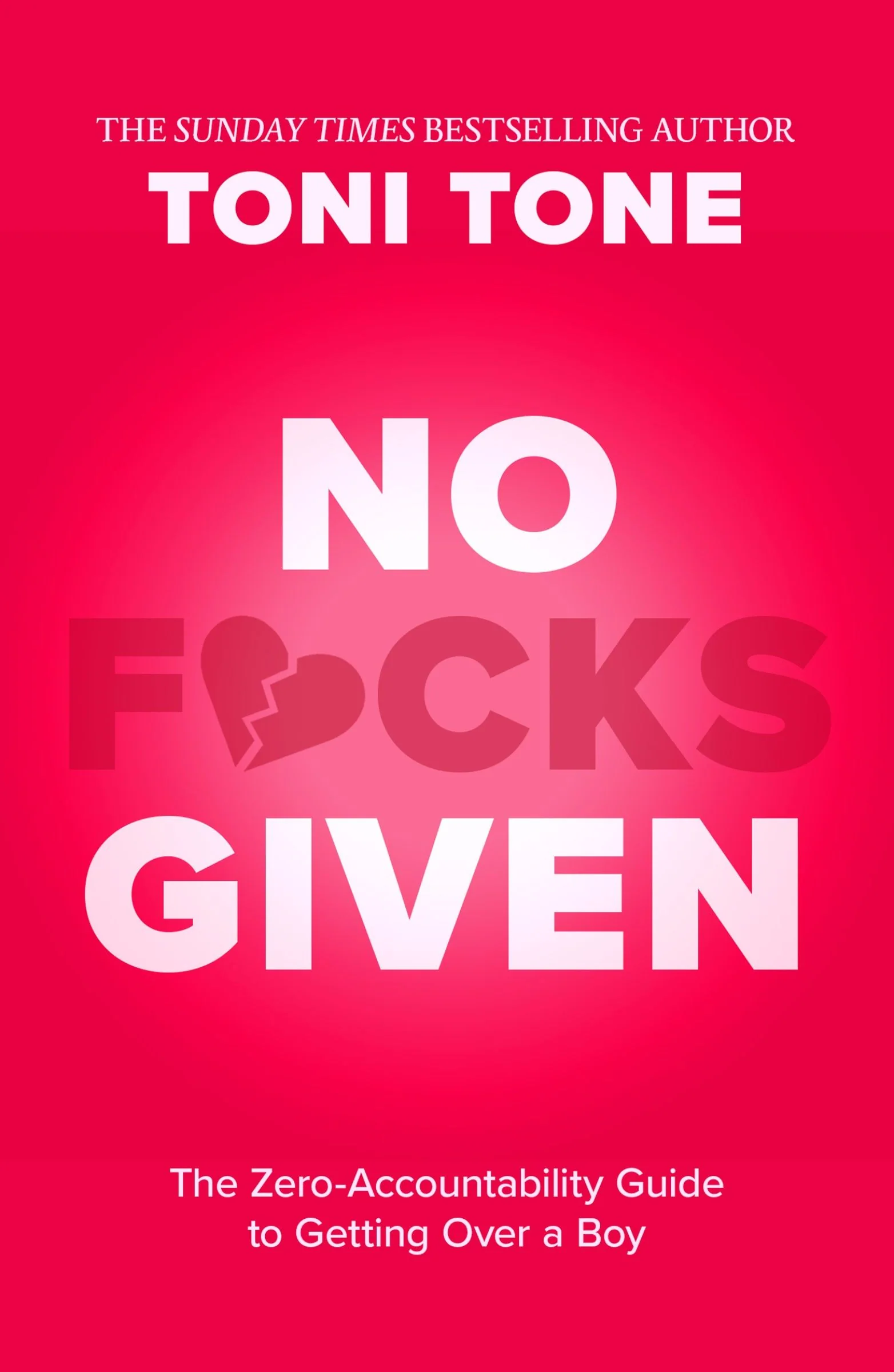 No F*cks Given: The Zero Accountability Guide to Getting Over a Boy - Image 2