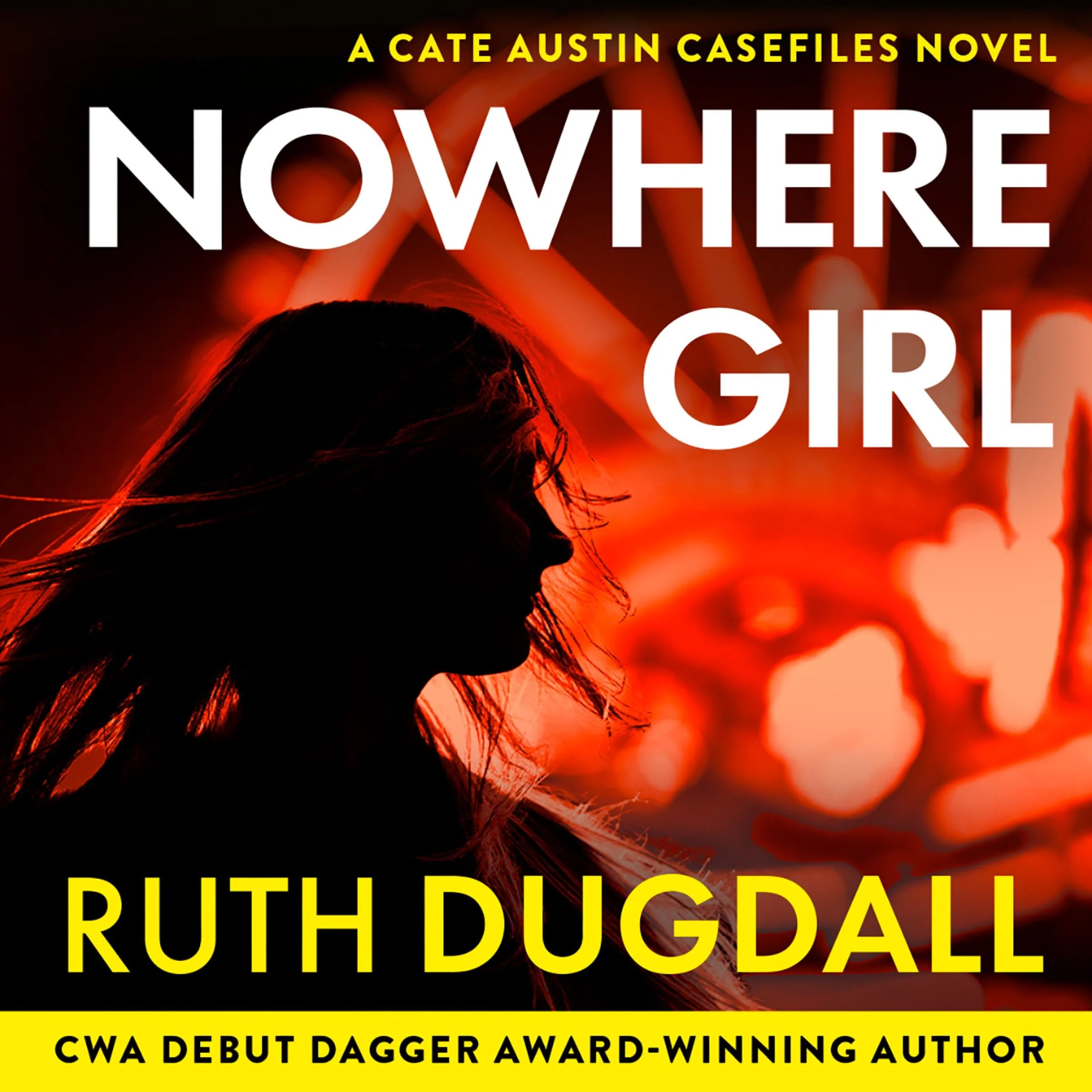 Nowhere Girl (The Cate Austin Casefiles, Book 4) - Image 3