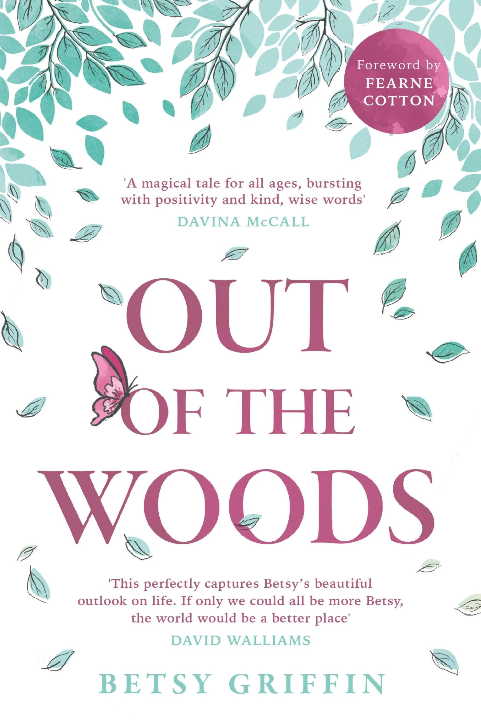 Out of the Woods: A tale of positivity, kindness and courage - Image 3