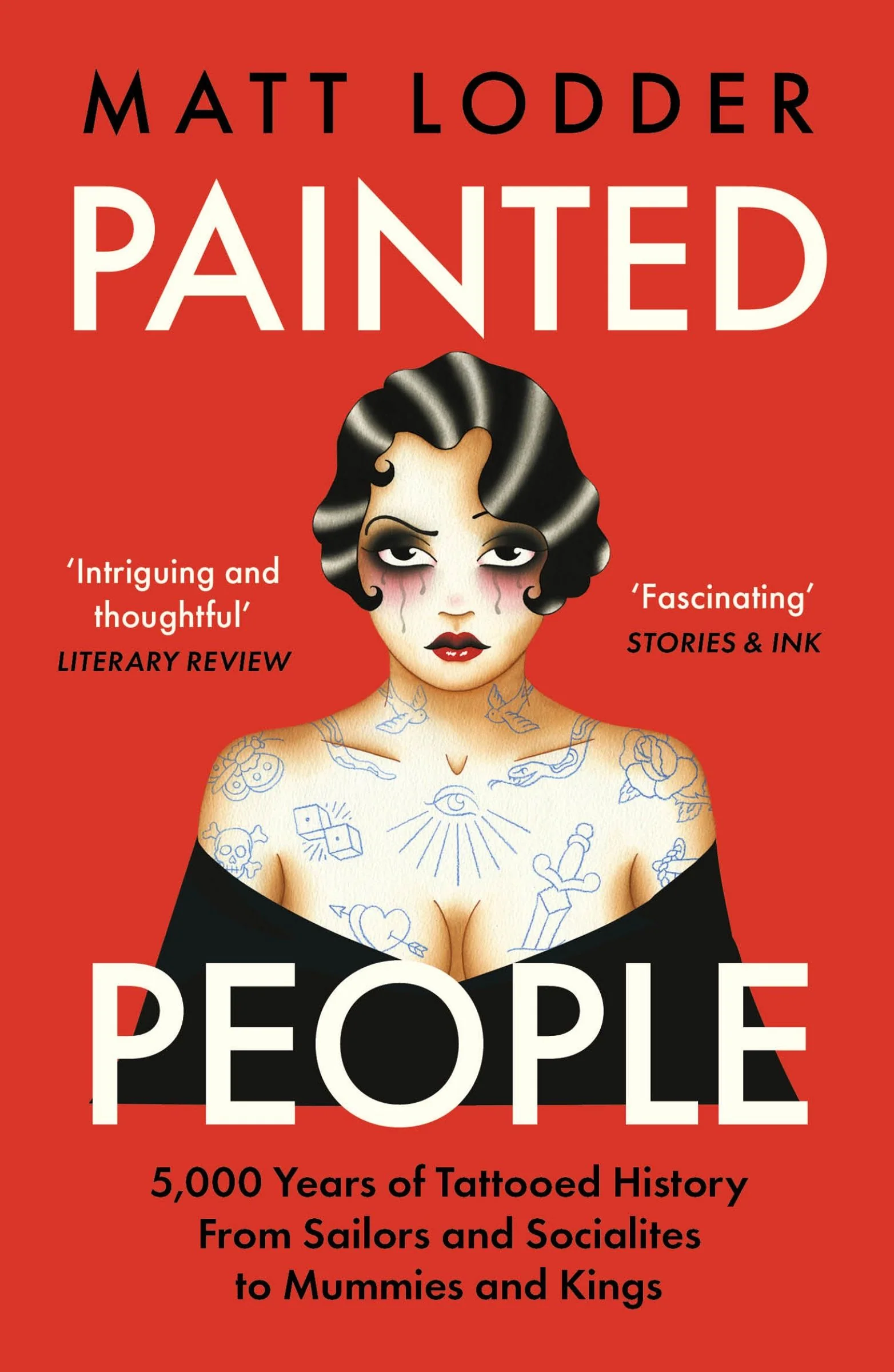 Painted People: 5,000 Years of Tattooed History from Sailors and Socialites to Mummies and Kings - Image 2