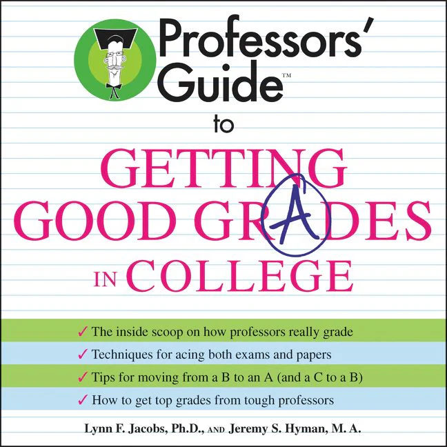 Professors' Guide (TM) to Getting Good Grades in College - Image 2