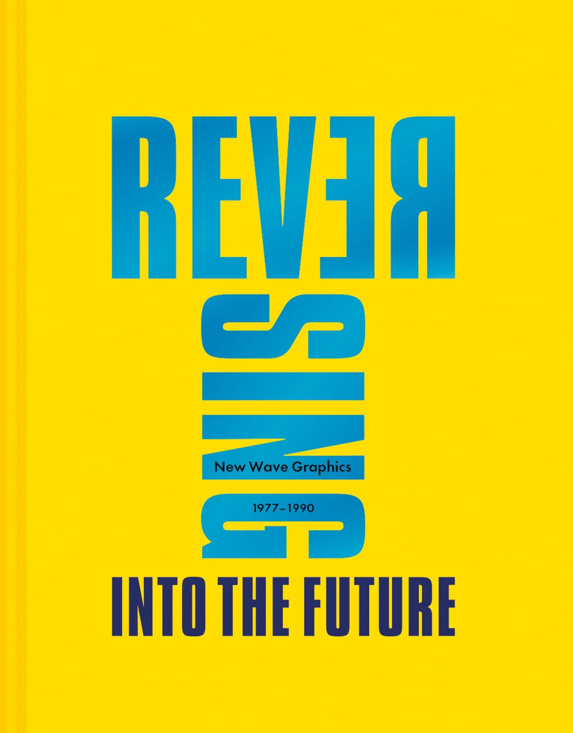 Reversing Into The Future: New Wave Graphics 1977–1990 - Image 2